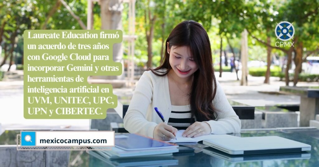 Laureate Education anunció un acuerdo de tres años con Google Cloud que alcanzará a más de 500 mil estudiantes, docentes y colaboradores de cinco instituciones de educación superior en México y Perú